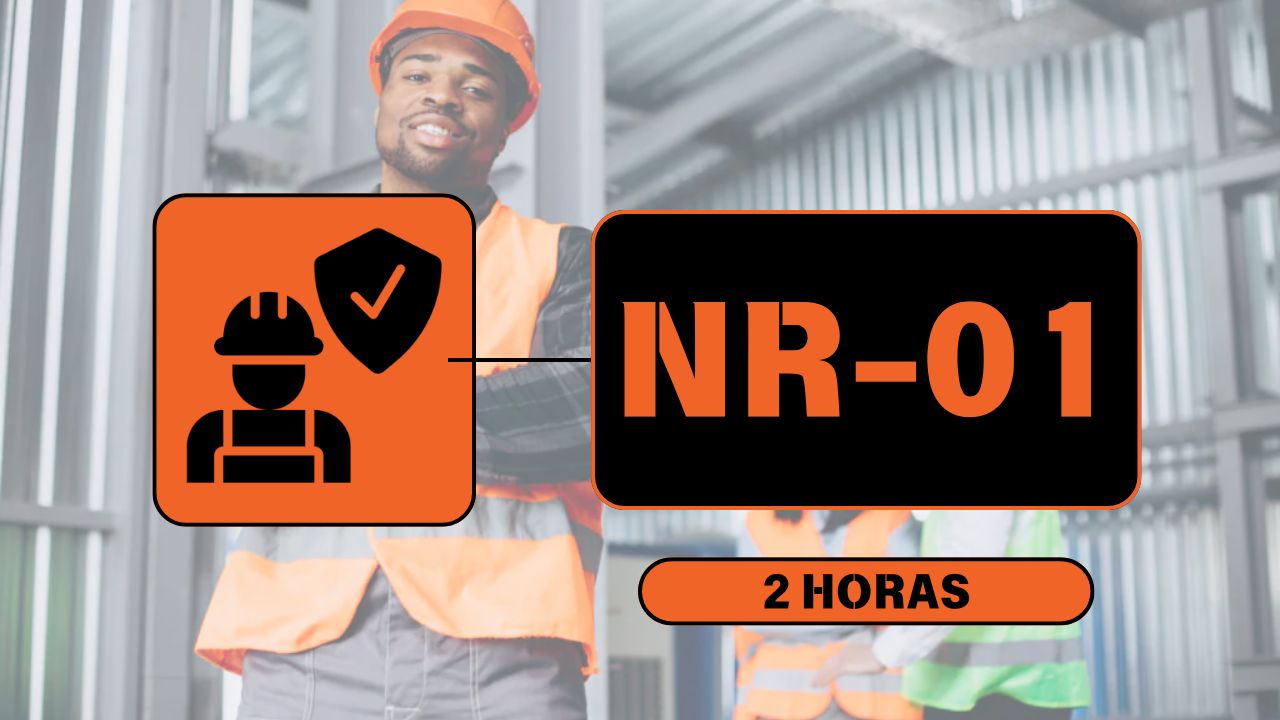 NR 1 – Treinamento de Integração de Segurança – 02 Horas