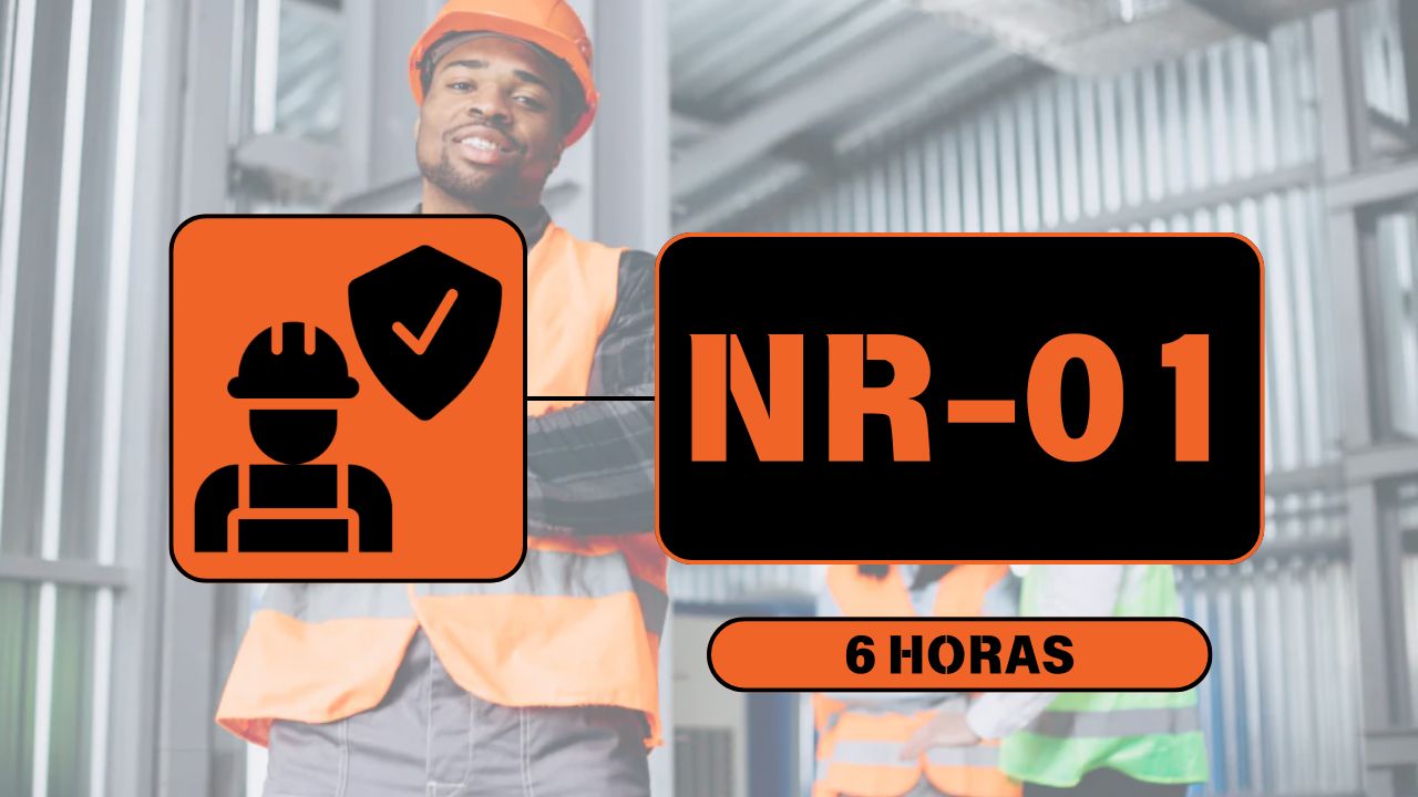 NR 1 – Treinamento de Integração de Segurança – 06 Horas