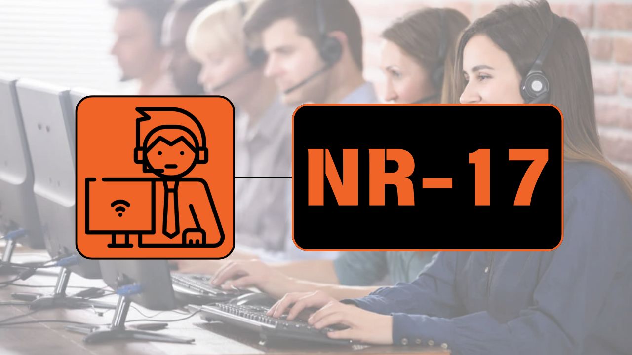 NR 17 Ergonomia – Trabalho em Teleatendimento/ Telemarketing