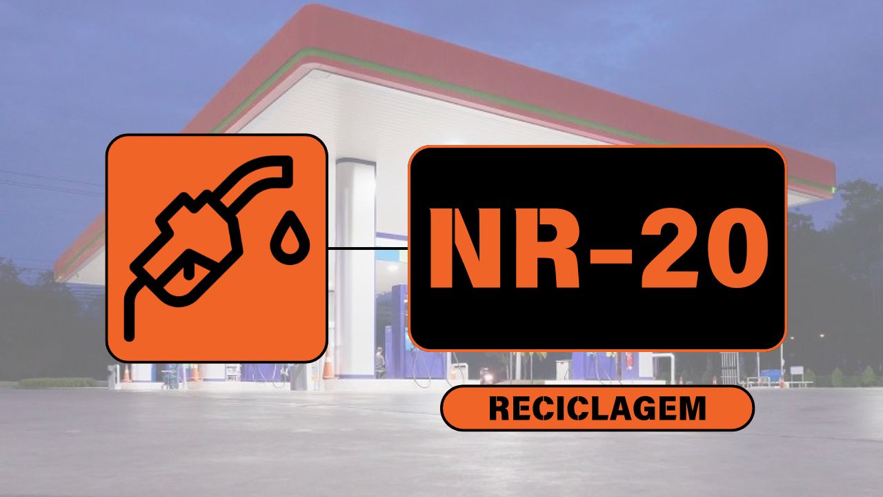 NR 20 – Segurança com Líquidos e Inflamáveis – Básico – Classe I – Reciclagem